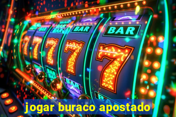 jogar buraco apostado